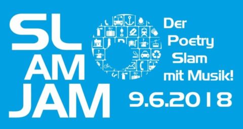 09.06.2018: SLAM AM JAM - der Poetry-Slam mit Musik!