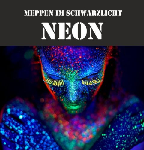 22.2.2019: NEON- Meppen im Schwarzlicht (Party)