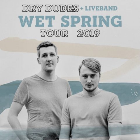 20.4.2019: Dry Dudes & Band