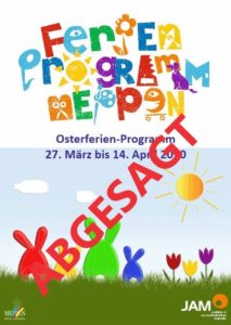 Abgesagt!!! 27.3.-14.4.2020: Osterferienprogramm 2020