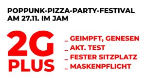 27.11.2021: POPPUNK PIZZA PARTY | VOL 3 | 2G+ | BESTUHLT | MASKENPFLICHT | AUSVERKAUFT!