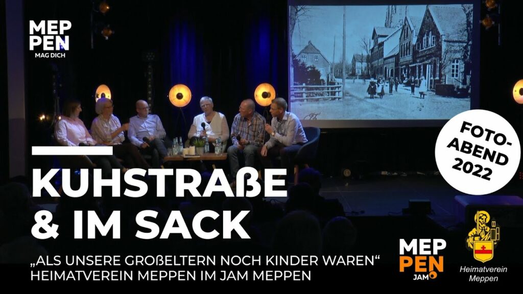 FOTOABEND HEIMATVEREIN MEPPEN | KUHSTRAßE & IM SACK ALS VIDEO!