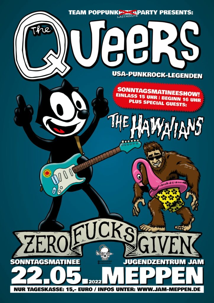 22.5.2022: MATINIEE MIT "THE QUEERS" (USA)