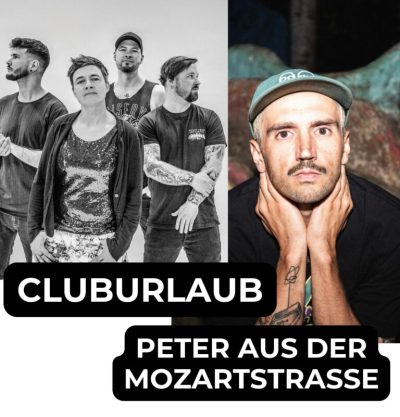 29.5.2026: PETER AUS DER MOZARTSTRASSE & CLUBURLAUB